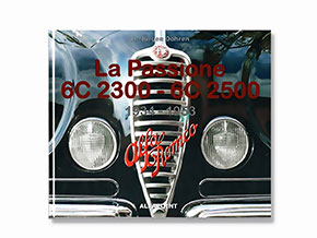 H.-J. Dhren: La Passione 6C 2300-6C 2500: 1934 - 1953